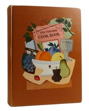 James A. Beard THE FIRESIDE COOK BOOK A Complete Guide to Fine Cooking for Begin