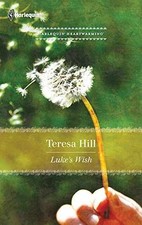 Luke's Wish - Paperback, by Hill Teresa - Very Good