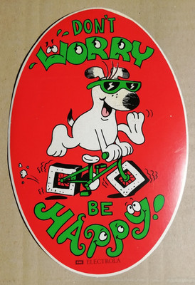 DON'T WORRY BE HAPPY! - EMI ELECTROLA -  AUFKLEBER / STICKER (ca. 170 x 115 mm)