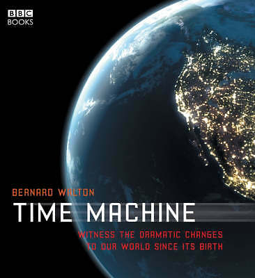 Time Machine by Bernard Walton (Hardback, 2004)