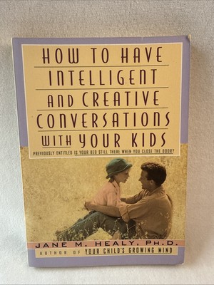How To...Intelligent Conversation with Kids by Healy, Jane M.