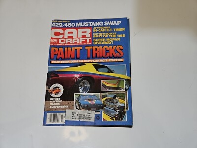CAR CRAFT Magazine July 1985 Paint Tricks 429/460 Mustang Swap Basic Suspensions
