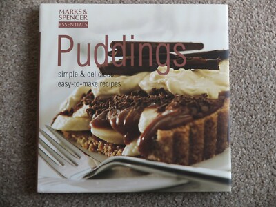 Puddings simple & delicious easy-to-make recipes - Marks & Spencer Hard back