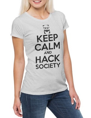 Keep Calm And Hack Society Damen T-Shirt Hacker Life IT Informatik Informatiker