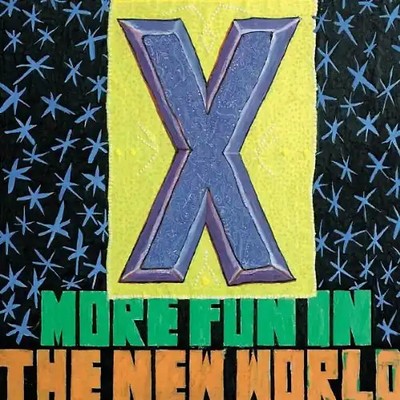 X - More Fun in the New World(Expa