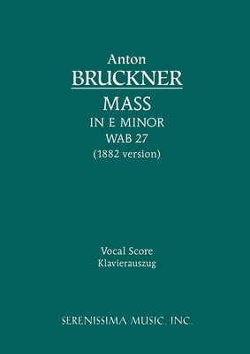 Messe e-Moll, WAB 27 (1882 Fassung): Vokalpartitur