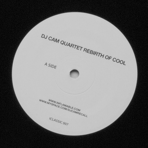 DJ Cam Quartet 「Rebirth Of Cool」 DJ Cam Quartet - Rebirth of Cool on Traxsource