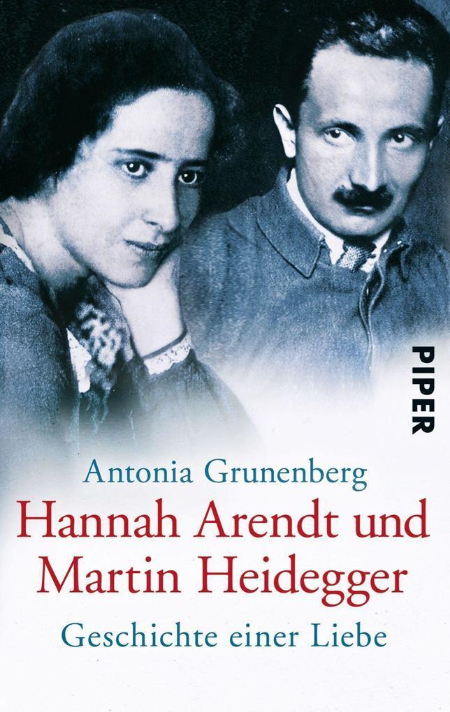 Thumbnail - Hannah Arendt Und Martin Heidegger | Antonia Grunenberg | 2016 |