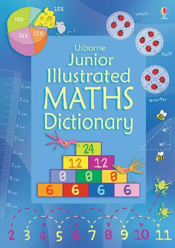 Junior Illustrated Maths Dictionary (Usborne Dictionaries)-Tor ..9781409555322
