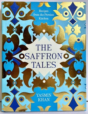 Saffron Tales - Recipes from Persian Kitchen - Yasmin Khan - Hardcover Cookbook