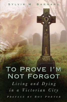 To Prove Im Not Forgot by Sylvia M Barnard PAPERBACK 9780750950602