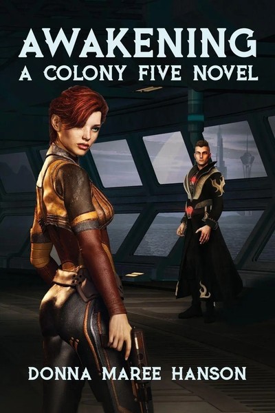 Awakening A Colony Five Novel Donna Maree Hanson Taschenbuch Englisch 2022-image
