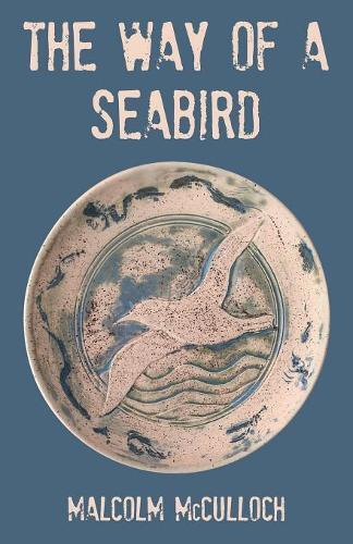 Thumbnail - Malcolm Mcculloch The Way Of A Seabird (taschenbuch)