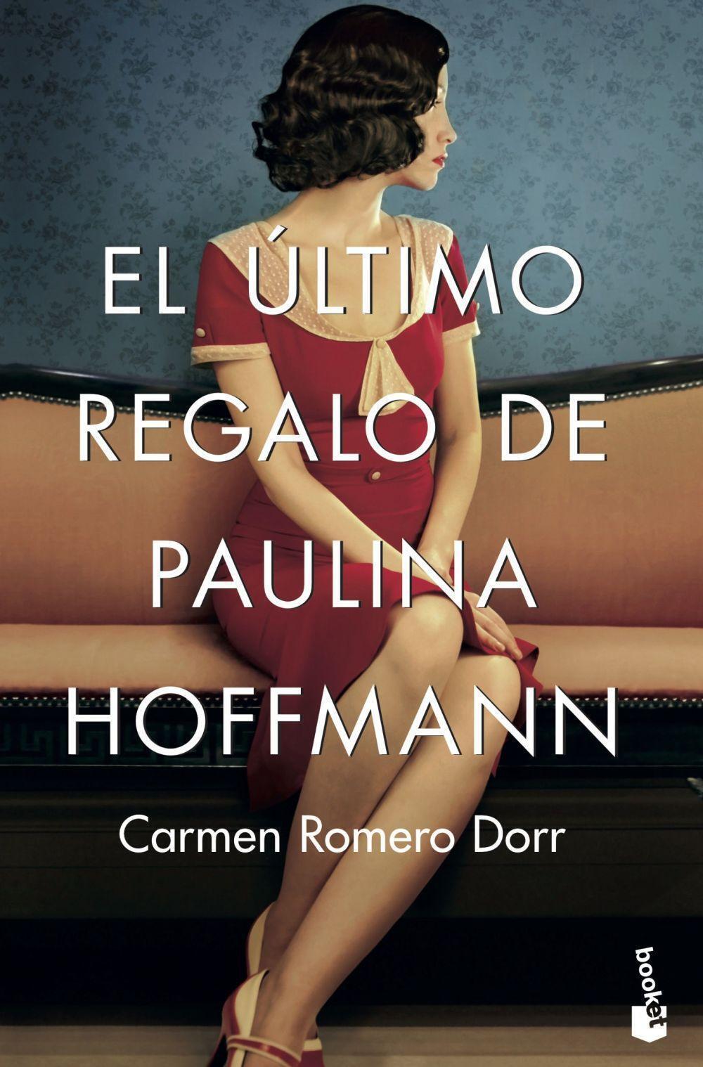 Thumbnail - El Último Regalo De Paulina Hoffmann Carmen Romero Dorr Taschenbuch