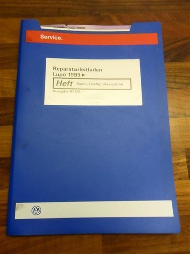 VW Reparaturleitfaden Lupo 1999 Radio Telefon Navigation