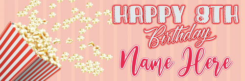 2 PERSONALISED POPCORN PARTY BANNERS - ANY NAME - ANY AGE - ANY MESSAGE - Picture 3 of 3