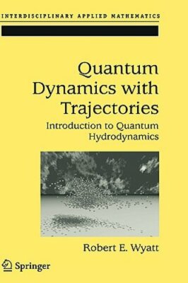 Quantum Dynamics with Trajectories: Introduction to Quantum Hydrodynamics: New