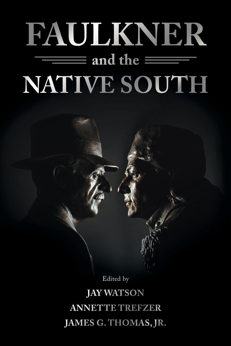 Thumbnail - Faulkner And The Native South Jay Watson Taschenbuch Paperback