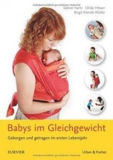 Babys im Gleichgewicht: Geborgen und getragen im er... | Buch | Zustand sehr gut