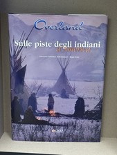 Overland - Sulle Piste Degli Indiani D’ America | Libro Fotografico Cisra