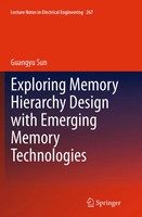 Exploring Memory Hierarchy Design With Emerging Memory Technologies | Sun | Buch