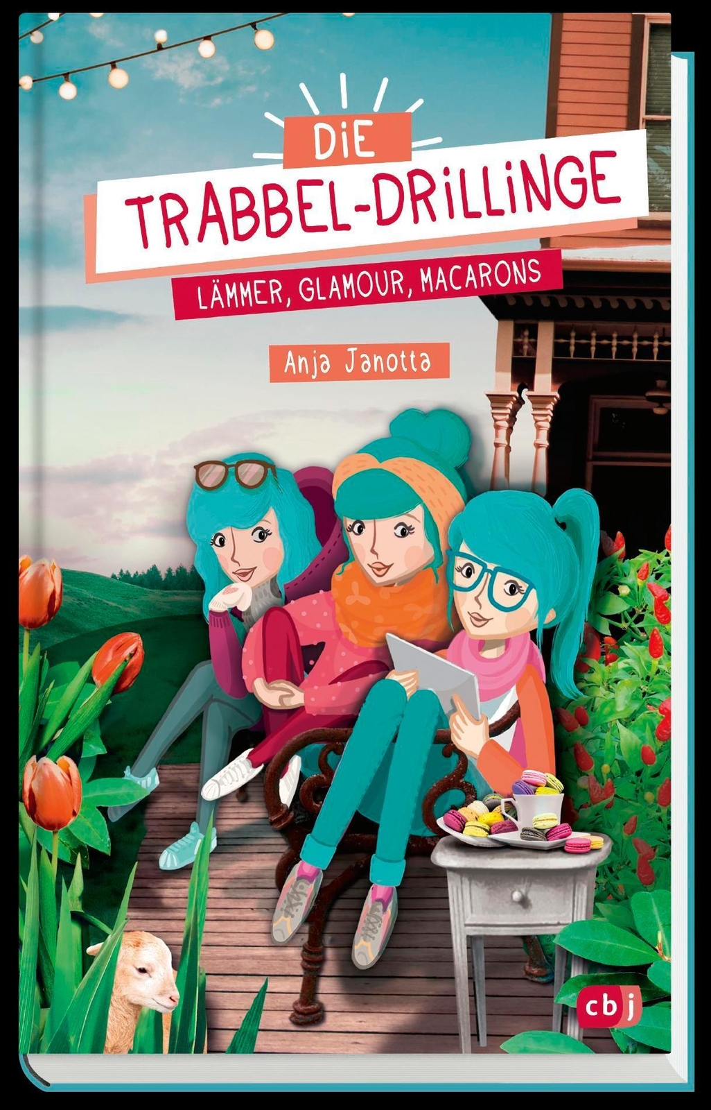 Thumbnail - Anja Janotta | Die Trabbel-drillinge - Lämmer, Glamour, Macarons |