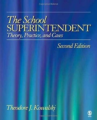 The School Superintendent: - Hardcover, by Kowalski Theodore J. - Very Good