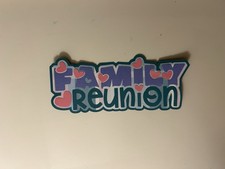 Family Reunion Handmade Scrapbook Title Die Cut Paper Pieced