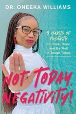 Not Today, Negativity: 5 Habits of Positivity to Cope, Hope and Be  - VERY GOOD