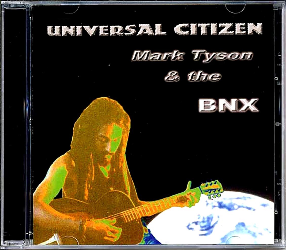 ДИСК Марка Тайсона и The BNX - Universal Citizen