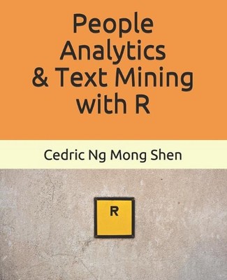 People Analytics & Text Mining with R by Mong Shen Ng (English) Paperback Book