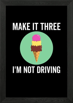 Make It Three Im Not gerahmtes Wandbild Poster Leinwanddruck Bild