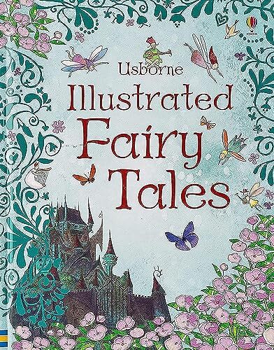 Usborne Illustrated Fairy Tales (Anthologies & Treasuries) (Illu
