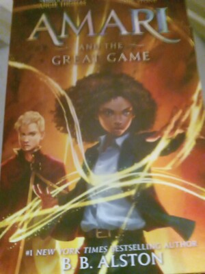 Supernatural Investigations Ser.: Amari and the Great Game by B. B. Alston...