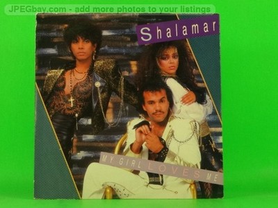 SHALAMAR MY GIRL LOVES ME (137) 7'' MCA