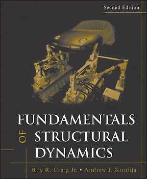 Fundamentals of Structural Dynamics - Hardcover, by Craig Jr. Roy R.; - Good
