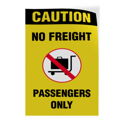 Vertical Vinyl Stickers Caution No Freight Passengers Only Business Sign