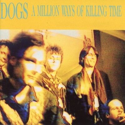 Dogs (Dominique Laboubée Chain Saw) A Million Ways Of Killing Time RAR!