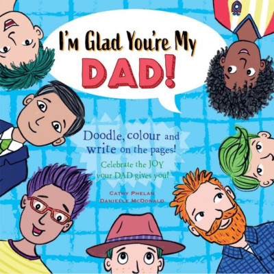 I'm Glad You're My Dad: Celebrate the Joy Your Dad Give -  NEW Cathy Phelan an 2
