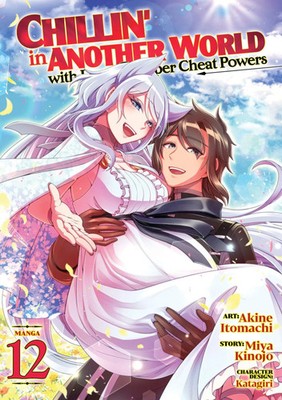 Chillin' in Another World with Level 2 Super Cheat Powers (Manga) Vol. 12 | Buch