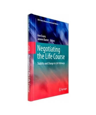 Negotiating the Life Course: Stability and Change in Life Pathways: Stability an