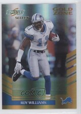 2007 Score Select Gold Zone 17/50 Roy Williams #47 0a1