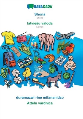 Babadada GmbH - BABADADA Shona - latvieu valoda duramazwi rine mifa - X555z