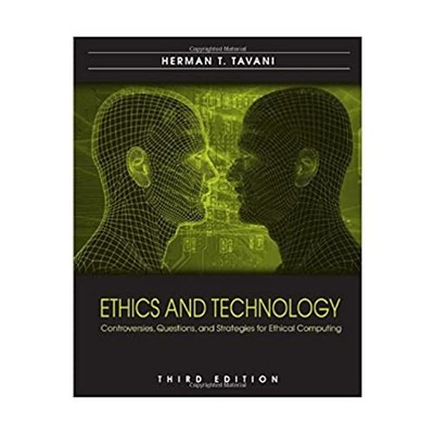 Ethics and Technology: Controversie..., Tavani, Herman 