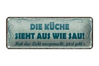 Blechschild Spruch 27X10 Cm Die KüChe Sieht Aus Wie Sau Deko Schild