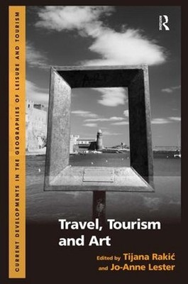 Travel, Tourism and Art by Tijana Raki? (English) Hardcover Book