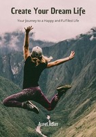 Create Your Dream Life Aurel Adler