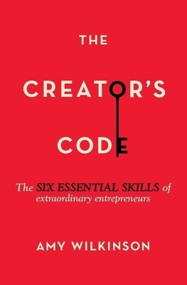 Amy Wilkinson The Creator's Code (Taschenbuch) (US IMPORT)