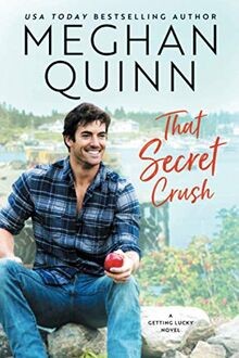 That Secret Crush (Getting Lucky, Band 3) von Quinn, Meghan | Buch | Zustand gut