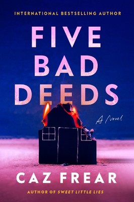 Five Bad Deeds: A Novel by Caz Frear (English) Hardcover Book
